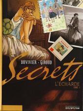 Secrets - L'écharde Part 1