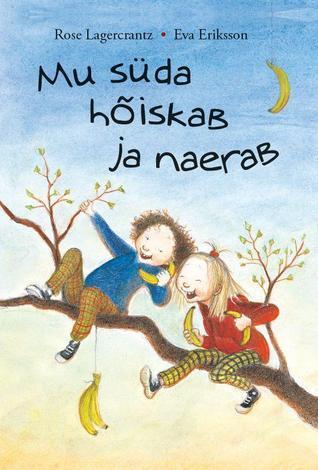 Mu süda hõiskab ja naerab
