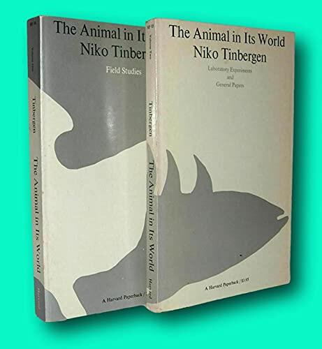 Rare Niko Tinbergen / ANIMAL IN ITS WORLD Volume One Field Studies Volume Two 1975 [Paperback] Tinbergen, Niko
