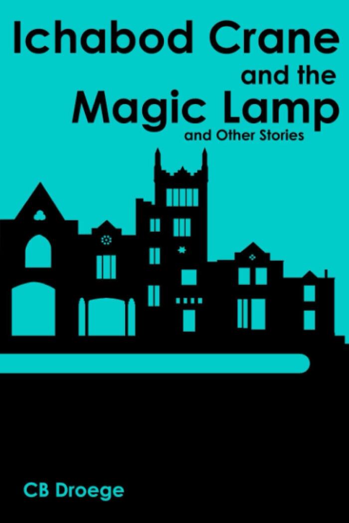 Ichabod Crane and the Magic Lamp and Other Stories