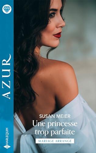 Une princesse trop parfaite (Azur)
