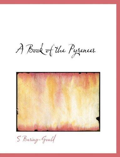 A Book Of The Pyrenees