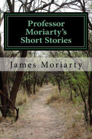 Professor Moriarty's Short Stories: Professor Moriarty's Great Grandson