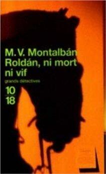 Roldán, ni mort ni vif