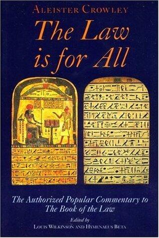 The Law Is for All: The Authorized Popular Commentary of Liber Al Vel Legis Sub Figura Ccxx