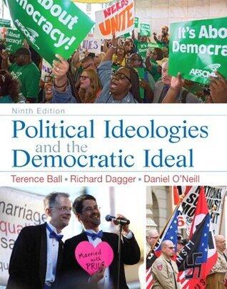 Political Ideologies and the Democratic Ideal, 9/e