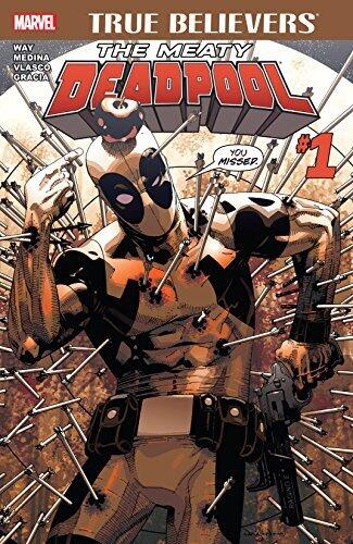 True Believers: The Meaty Deadpool #1