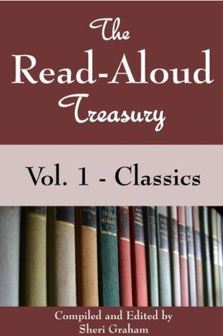 The Read-Aloud Treasury Vol. 1 - Classics