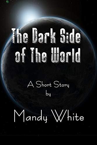 The Dark Side of The World: A Short Story