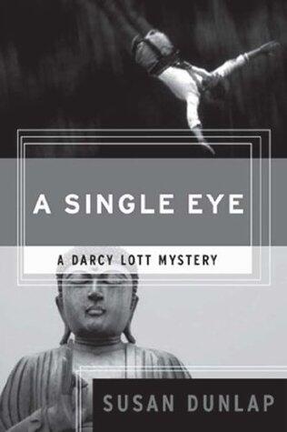 A Single Eye: A Darcy Lott Mystery