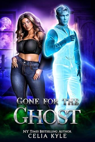 Gone for the Ghost (A Paranormal Ghost Romance): A BBW Paranormal Romance Full of Banter and Haunting Heat
