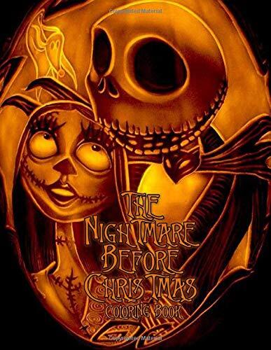 The Nightmare Before Christmas Coloring Book: Anyone Who Is A Fan Of Tim Burton's Classic Film Will Love This Coloring Book With Beautifil Printing And Needs To Add It To Their Collection Now