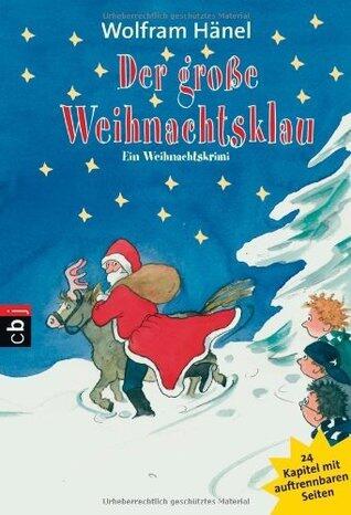 Der große Weihnachtsklau - Ein Weihnachtskrimi