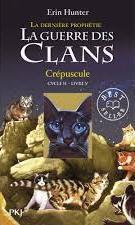 La guerre des clans : la dernière prophétie, Tome 5 : Crépuscule