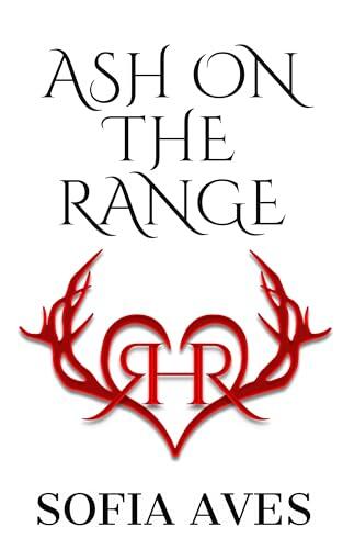 Ash on the Range: a Montana Cowboy Rodeo Crossover Romance