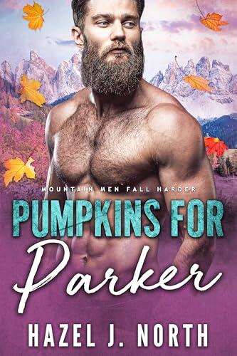 Pumpkins for Parker: Mountain Men Fall Harder