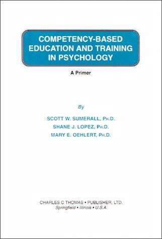 Competency-Based Education and Training in Psychology: A Primer