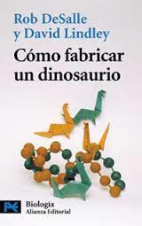 Cómo fabricar un dinosaurio (El Libro De Bolsillo)
