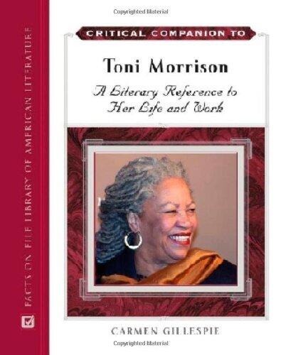 Critical Companion to Toni Morrison: A Literary Reference to Her Life and Work