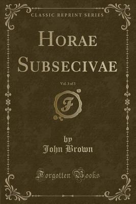 Horae Subsecivae, Vol. 3 of 3
