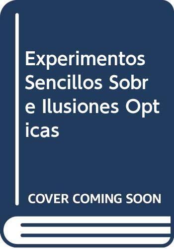 Experimentos Sencillos Sobre Ilusiones Opticas
