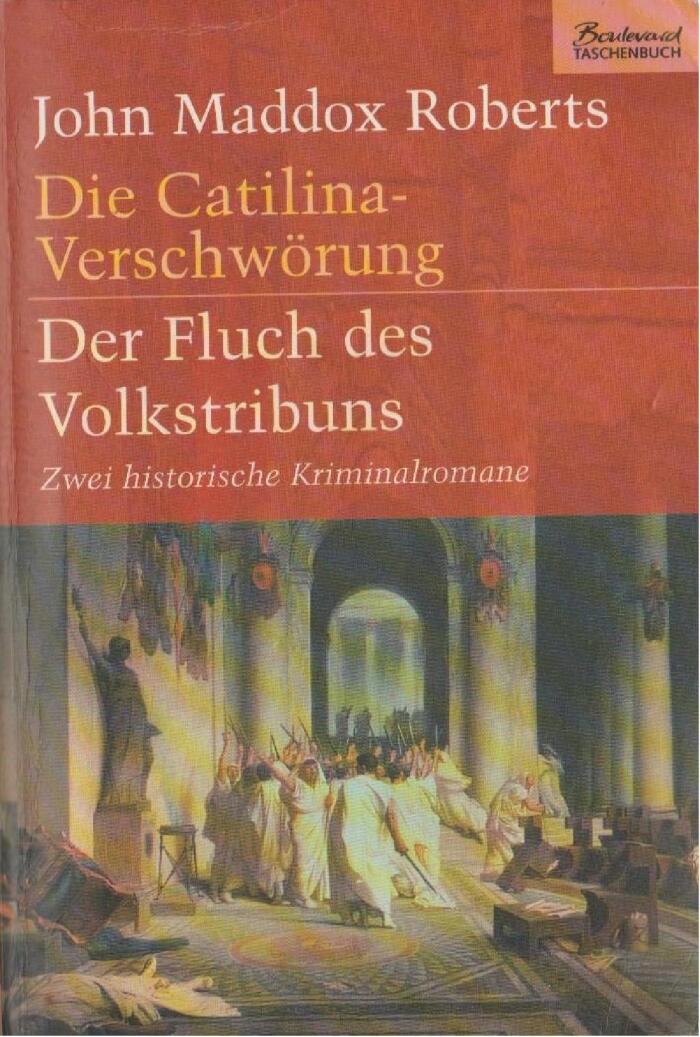 Die Catilina-Verschwörung und Der Fluch des Volkstribuns