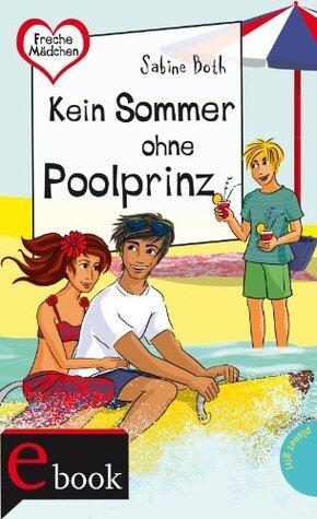 Kein Sommer ohne Poolprinz