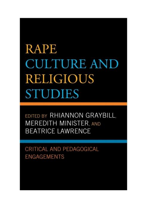 Rape Culture and Religious Studies: Critical and Pedagogical Engagements