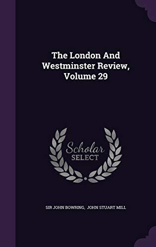 The London And Westminster Review, Volume 29