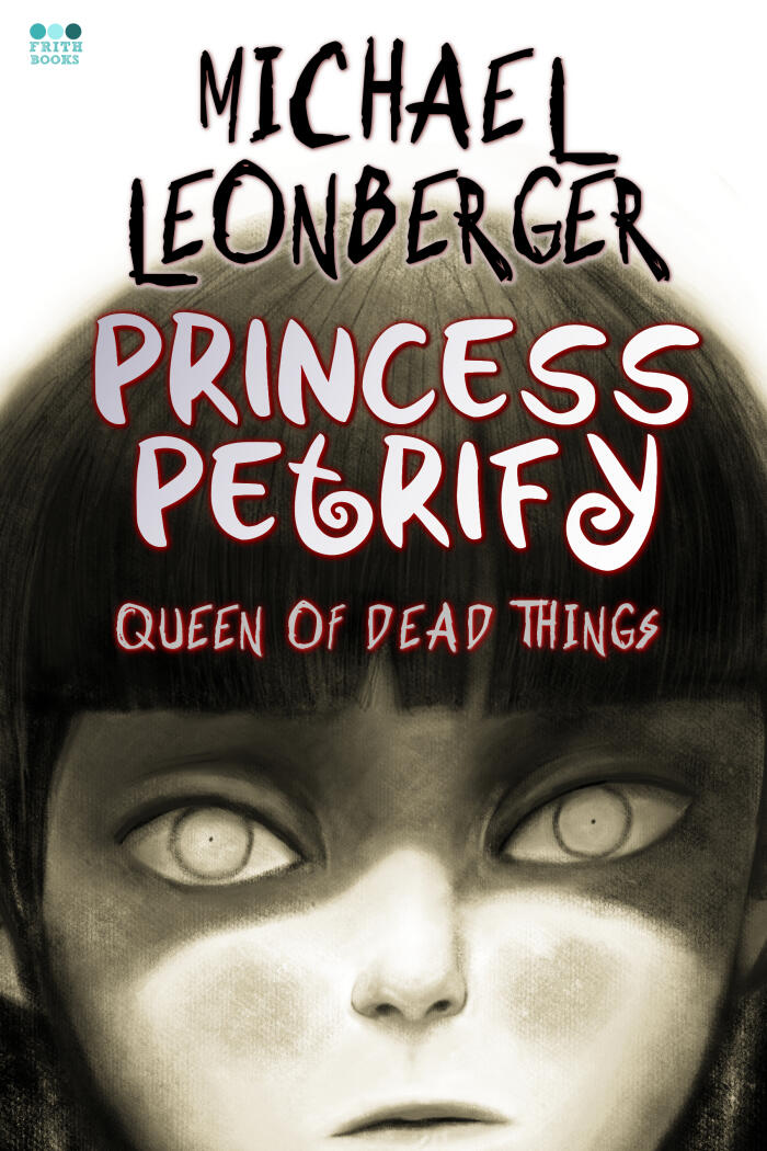Princess Petrify: Queen of Dead Things
