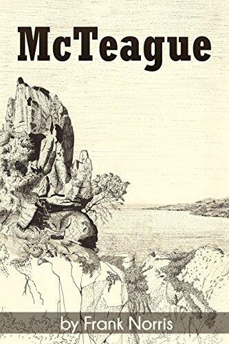 McTeague (Illustrated): A Story of San Francisco