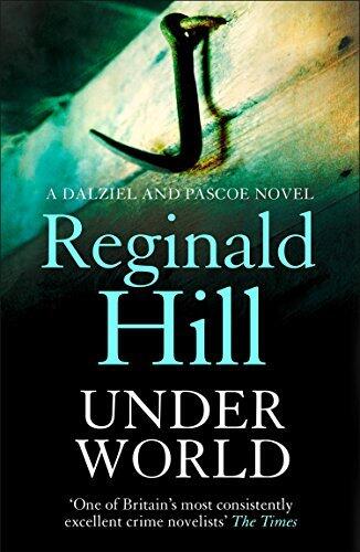 Under World: A Dalziel and Pascoe Crime Mystery of Cold Cases and Murders