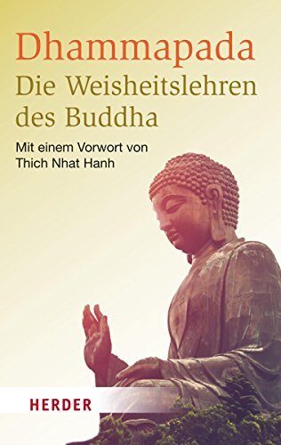 Dhammapada - Die Weisheitslehren des Buddha (HERDER spektrum 6856)