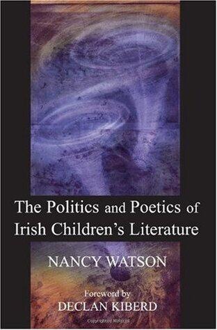 The Politics and Poetics of Irish Children's Literature