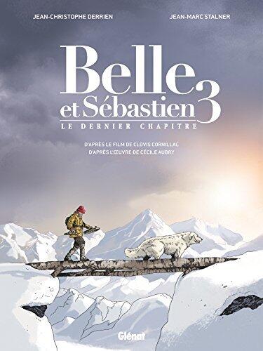 Belle et Sébastien 3 - Le Dernier Chapitre (Hors Collection)