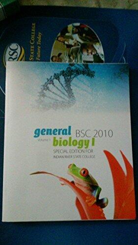 General Biology I (Volume 1, Special Edition Custom BSC 2010)