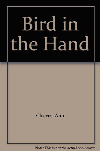 A Bird in the Hand