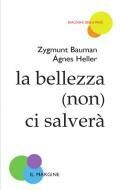 La bellezza (non) ci salverà