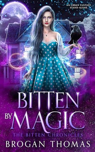 Bitten by Magic: An Urban Fantasy Stand-Alone