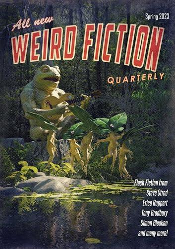 Weird Fiction Quarterly - Spring 2023