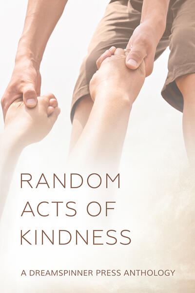 Random Acts of Kindness: A Dreamspinner Press Anthology