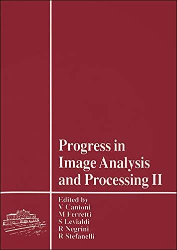 PROGRESS IN IMAGE ANALYSIS AND PROCESSING II - PROCEEDINGS OF THE 6TH INTERNATIONAL CONFERENCE