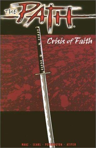 The Path: Crisis of Faith