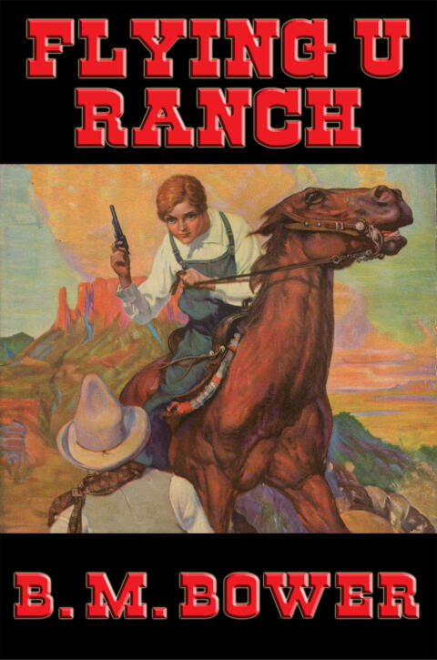 Flying U Ranch: With Linked Table of Contents