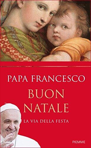 Buon Natale: La via della festa