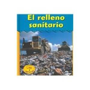 El Relleno Sanitario/ Landfill (Heinemann Lee Y Aprende/Heinemann Read and Learn (Spanish))