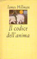 Il codice dell'anima. Carattere, vocazione, destino