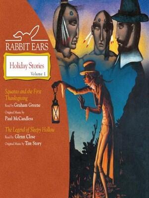 Rabbit Ears Holiday Stories: Volume One: Squanto & the First Thanksgiving, the Legend of Sleepy Hollow