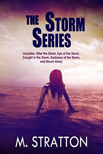 The Storm Series Box Set: Includes: After the Storm, Eye of the Storm, Caught in the Storm, Darkness of the Storm and Blown Away