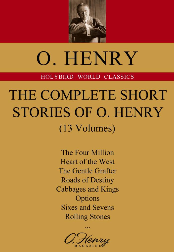 THE COMPLETE SHORT STORIES OF O. HENEY:欧·亨利短篇小说全集(英文原版，共13卷)